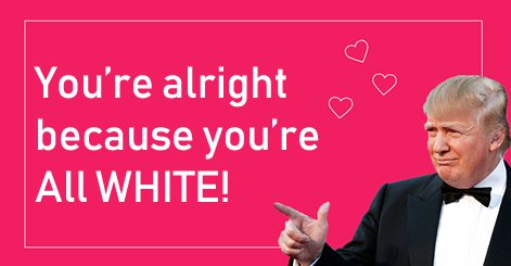 ecbaa1ecb298 30.png?resize=412,275 - Making Valentine's Day Great Again: Donald Trump On Valentine’s Day Cards