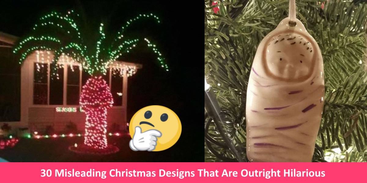 misleadingxmas.jpg?resize=1200,630 - 30 Misleading Christmas Designs That Are So Bad They're Hilarious