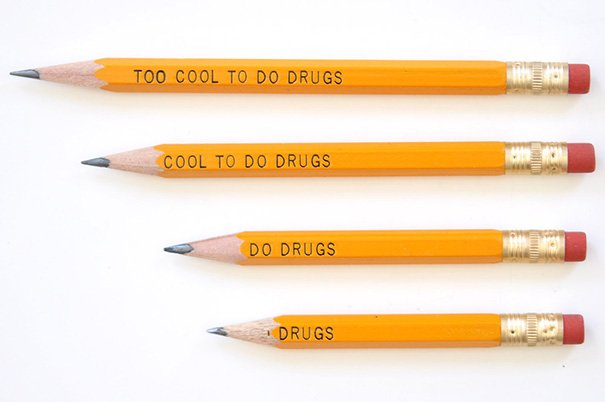 The Too Cool To Do Drugs Pencil