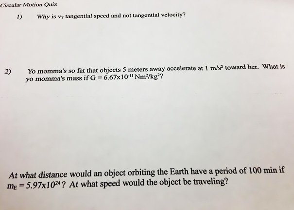 My AP Physics Teacher Put This On Our Quiz Today