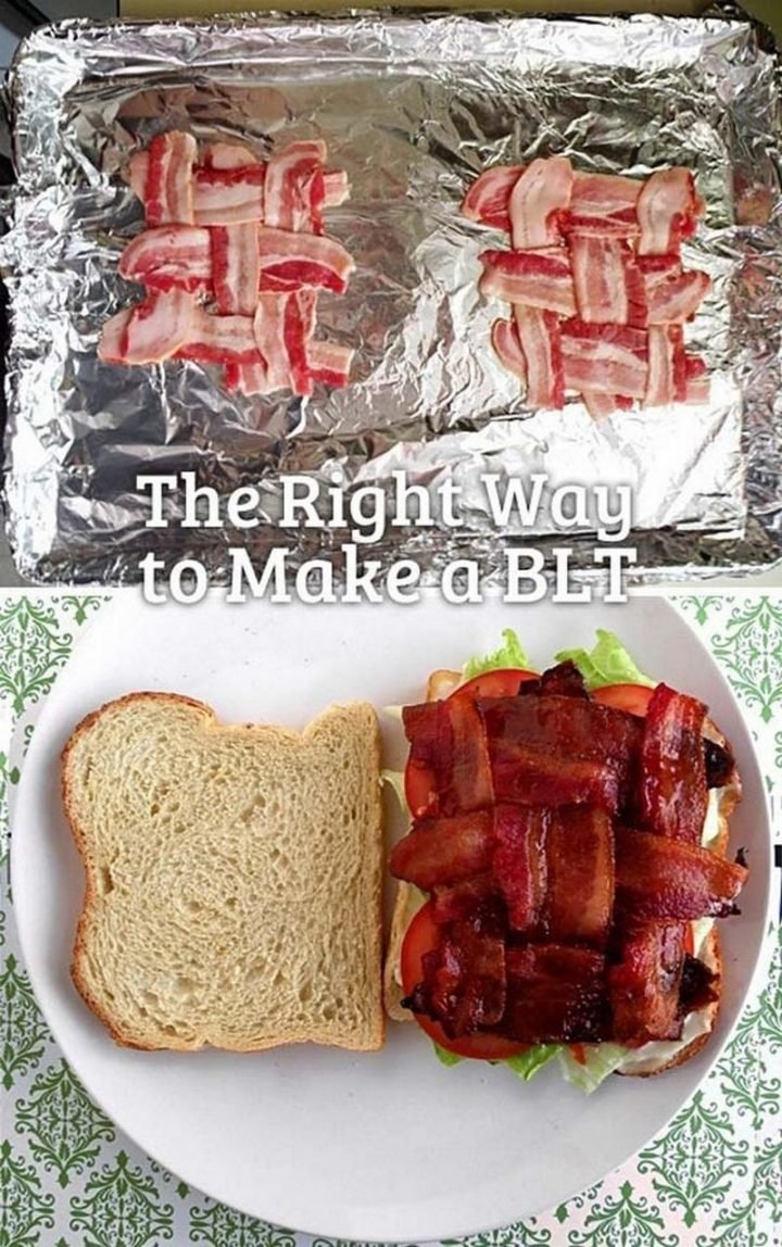 17 Kitchen Hacks - Now this is how to make a BLT and keep the bacon from falling off your sandwich.