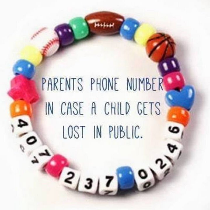 24 Life Hacks for Kids - Make a bracelet with charms of things they love and include your telephone number.