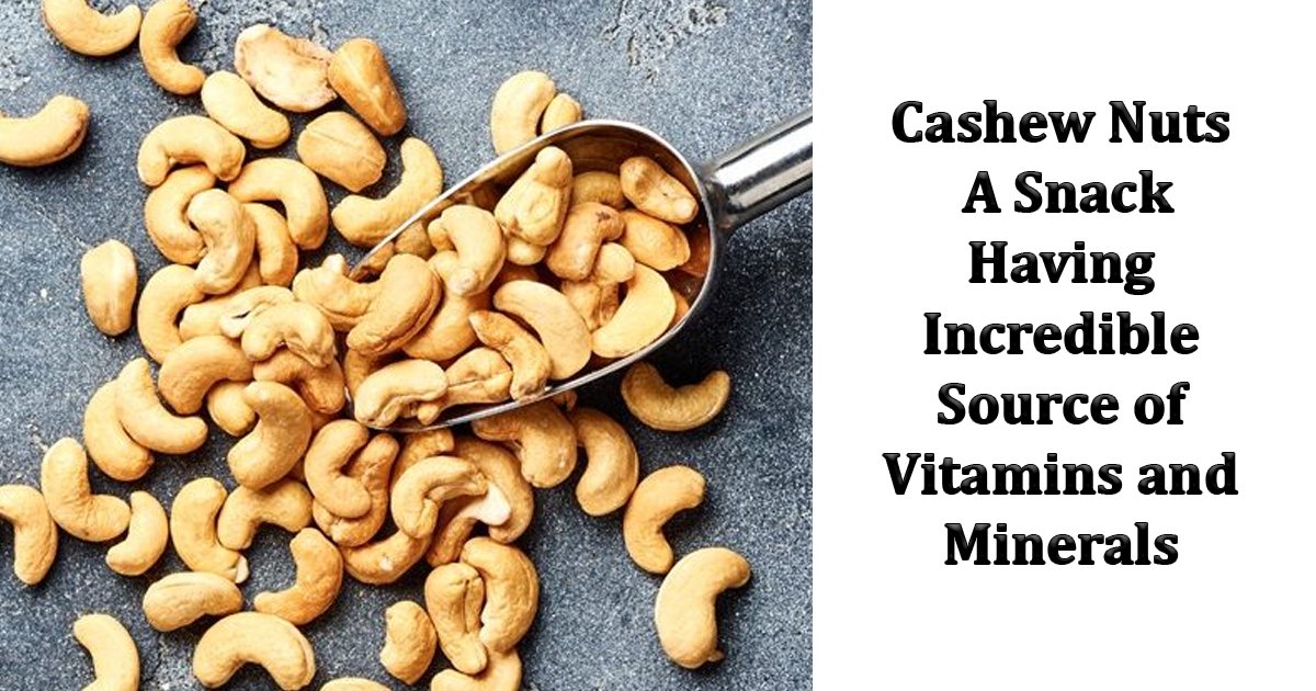 sdfs.jpg?resize=412,275 - Cashew Nuts: A Snack With Incredible Source of Vitamins and Minerals