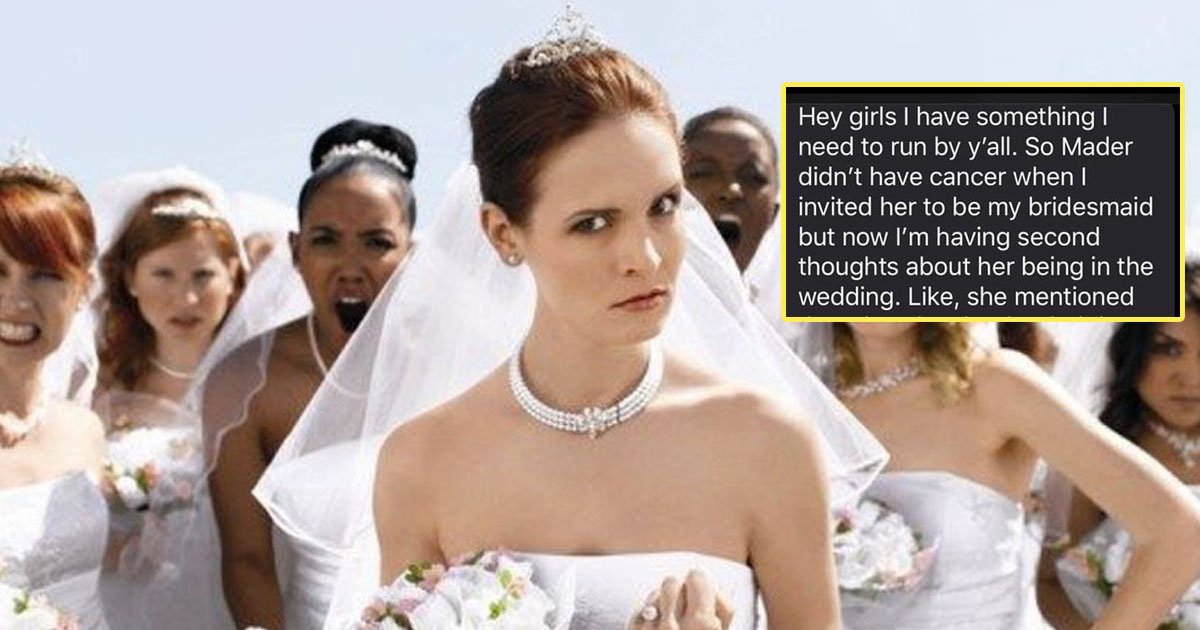 bridezilla cancer bridesmaid.jpg?resize=412,275 - Bride-To-Be Decided To Tell Friend To Not Attend Her Wedding As A Bridesmaid After She Got Cancer - The Bridesmaid Gave A Befitting Reply