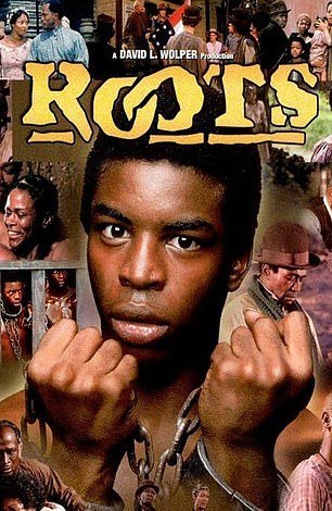 Pictured: The front cover of TV miniseries Roots, which first aired on American TV in 1977, and follows the struggles of one African American family told over several generations. The story starts with Kunte Kinte (pictured main), an African warrior sold into slavery, through to his great-grandchildren fighting for their freedom during the Civil War