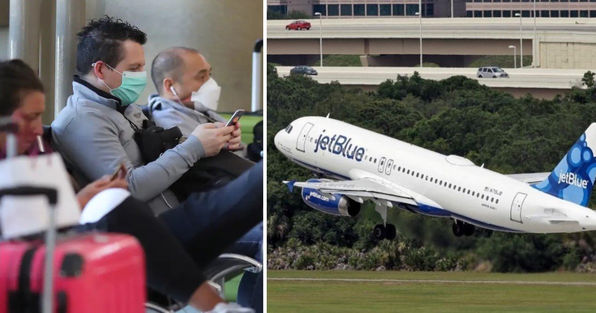5 50.jpg?resize=1200,630 - Passenger Banned From Flying JetBlue Forever For Telling Crew He Has Covid-19 After The Flight