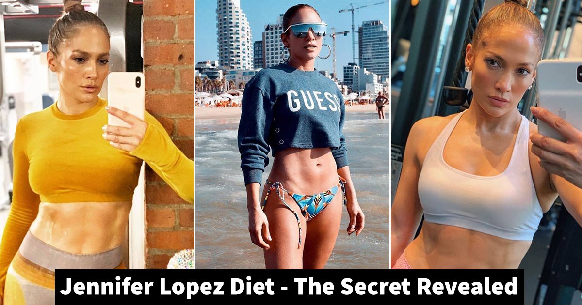 jennifer lopez.jpg?resize=1200,630 - Jennifer Lopez Diet Revealed- But How Healthy Is It?