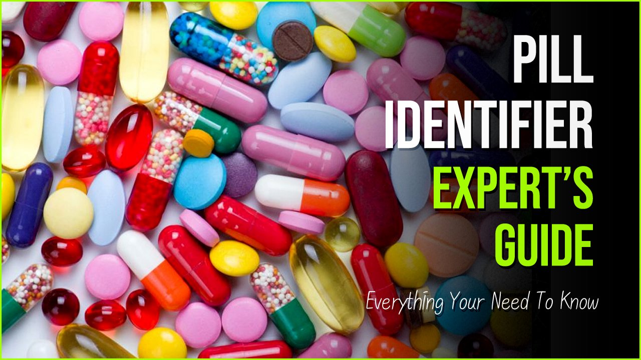 Pill Identifier | Expert’s Guide To Finding The Perfect Pill i need the pill identifier