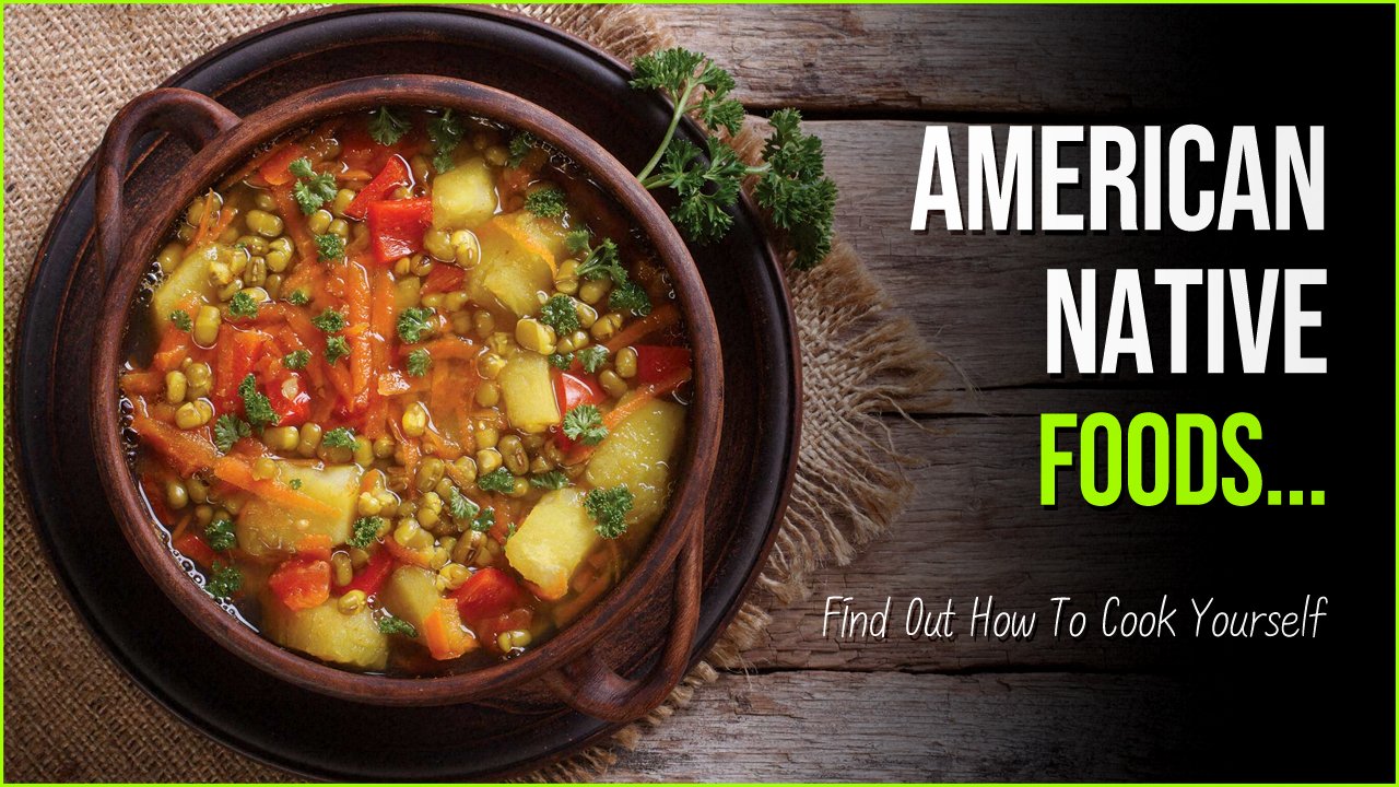 ameircan native foods 1.jpg?fit=1024%2C576&ssl=1&strip=all - 2 Mouth Watering American Native Foods You Should Try