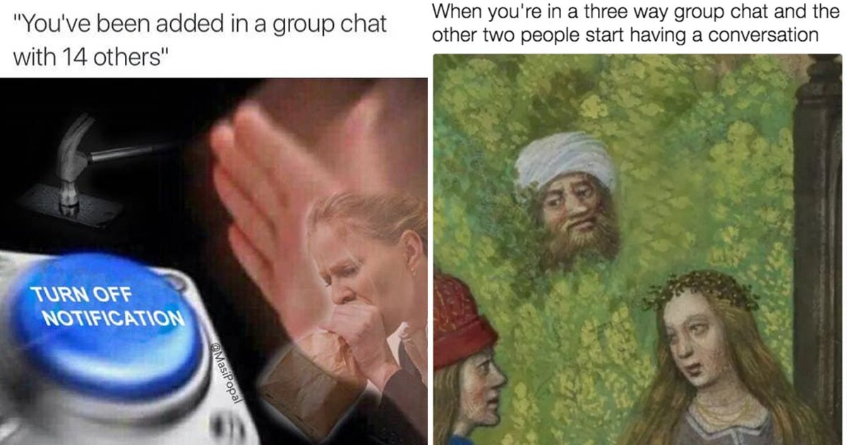 group chat memes.jpg?resize=412,275 - 12 Funny Group Chat Memes That Are Unbelievingly Relatable