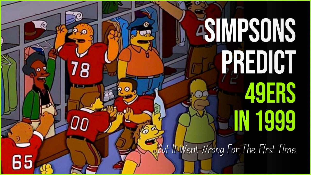 simpsons predict 49ers.jpg?resize=412,275 - Simpsons Predict 49ers In 1999 But It Went Wrong For The First Time