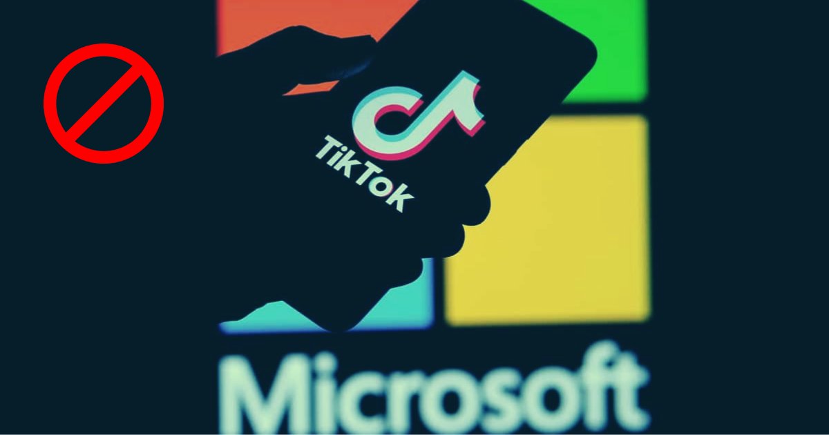 diseno sin titulo 71.png?resize=1200,630 - TIKTOK Rechaza La Oferta De Microsoft Y La Aplicación Quedaría Prohibida El Día 20 De Septiembre