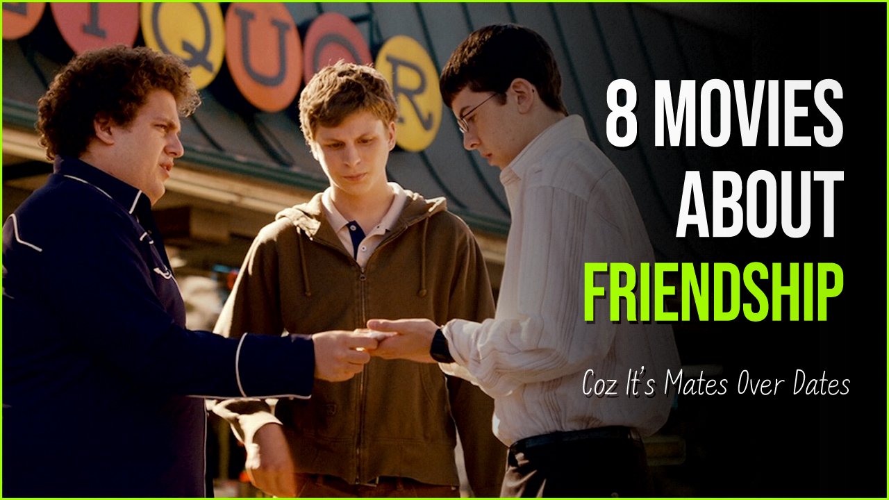 sfsdf.jpg?resize=412,275 - It’s Mates Over Dates With These Top 8 Movies About Friendship