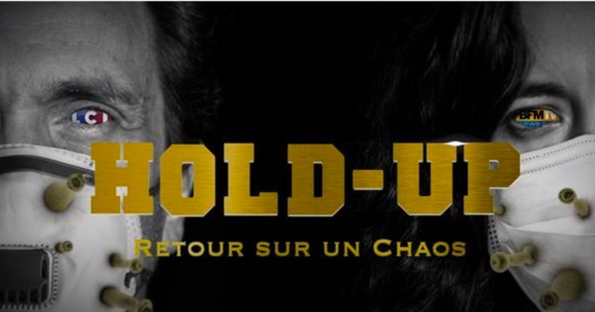 hold up.png?resize=412,232 - Hold-Up : un documentaire controversé qui dénonce une «manipulation» mondiale sur le Covid-19