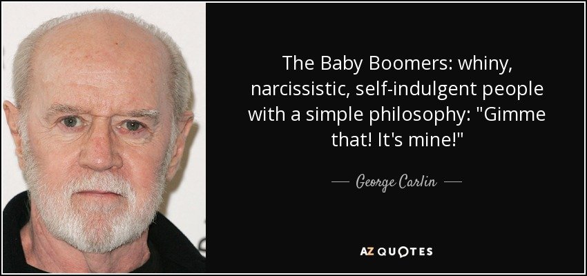George Carlin on baby boomers