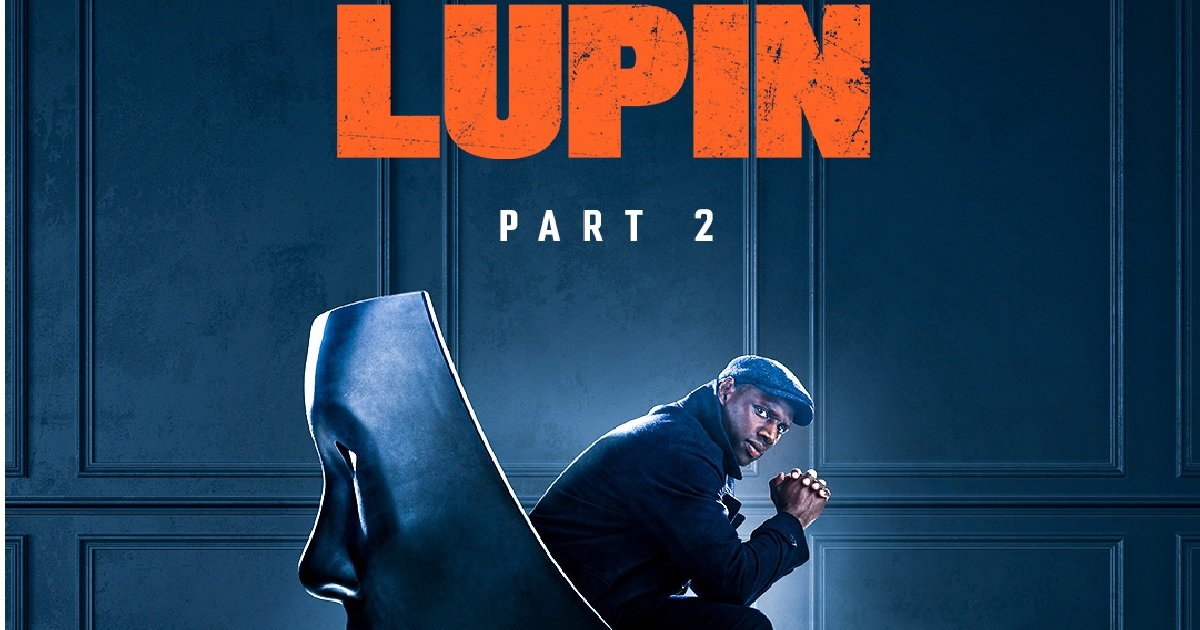 10 lup.jpg?resize=300,169 - Netflix: la deuxième partie de la série "Lupin" reviendra plus tôt que prévu
