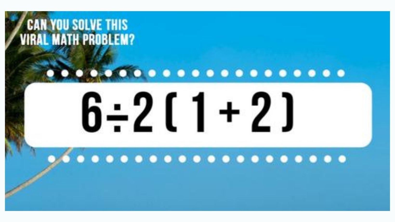 1 160.jpg?resize=412,275 - Can You Solve This Viral Mathematical Problem?