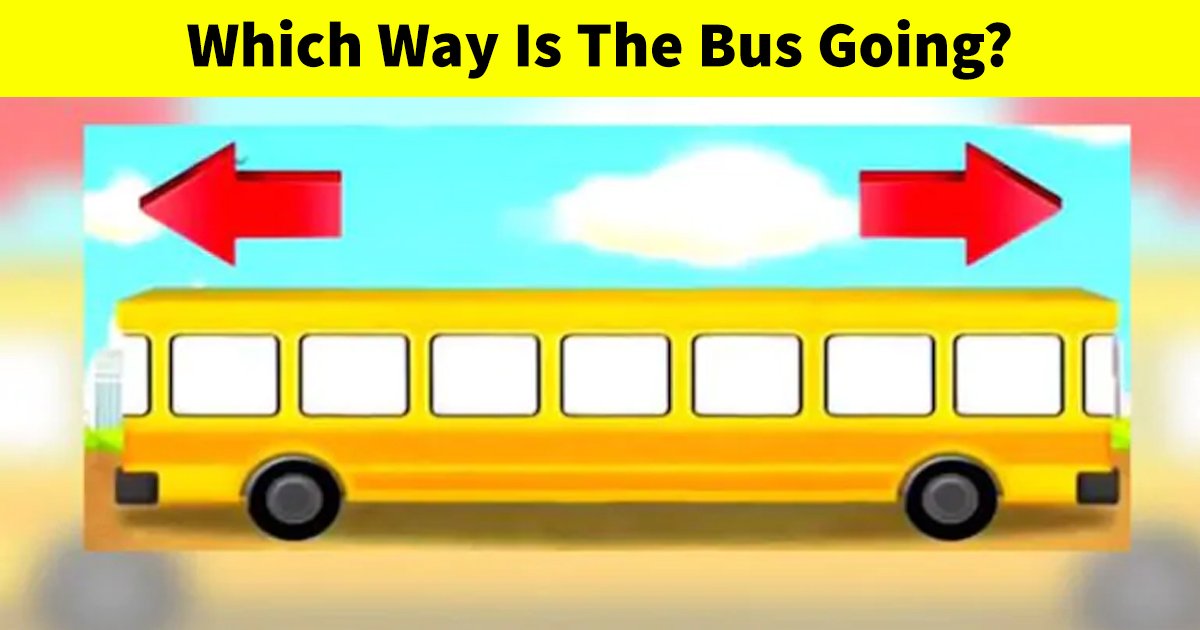 q2 11.jpg?resize=412,232 - Can You Figure Out Which Way Is The Bus Going?