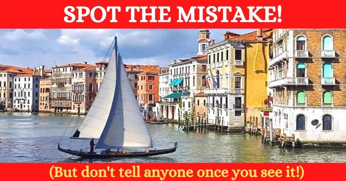 spot the mistake.jpg?resize=1200,630 - Can You Spot What’s Wrong With This Picture Of Venice? Only Geniuses Can Figure It Out!