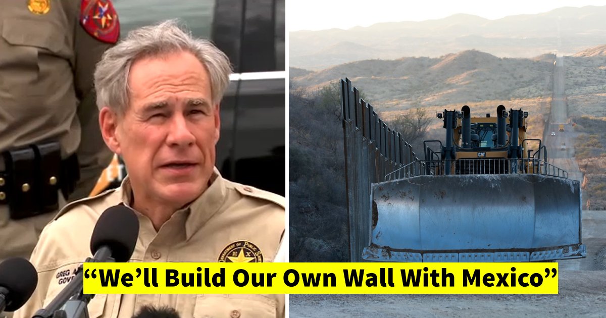 t3 1.jpg?resize=412,275 - Just In: Texas Announces Plan To Build Its OWN Border Wall With Mexico