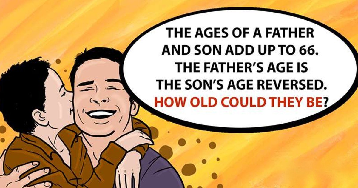 quiz1 thumbnail.jpg?resize=412,232 - Their Ages Add Up To 66 - Can You Solve How Old This Father And Son Are?