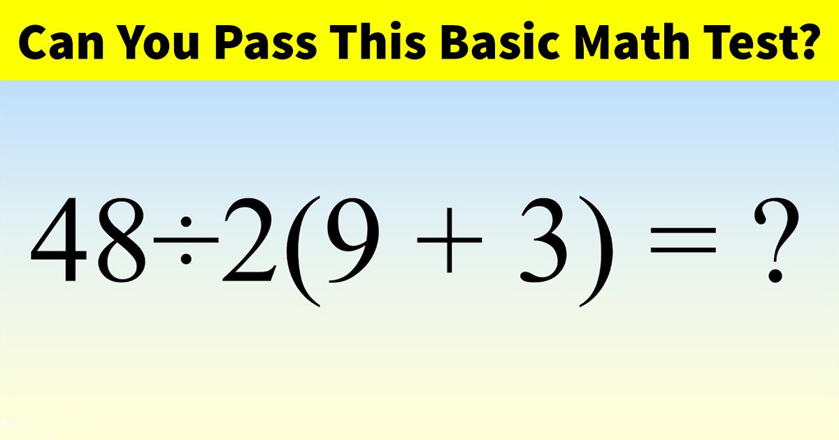 t4 53.jpg?resize=1200,630 - This Basic Math Problem Is Causing A Stir Online! Can You Solve It?