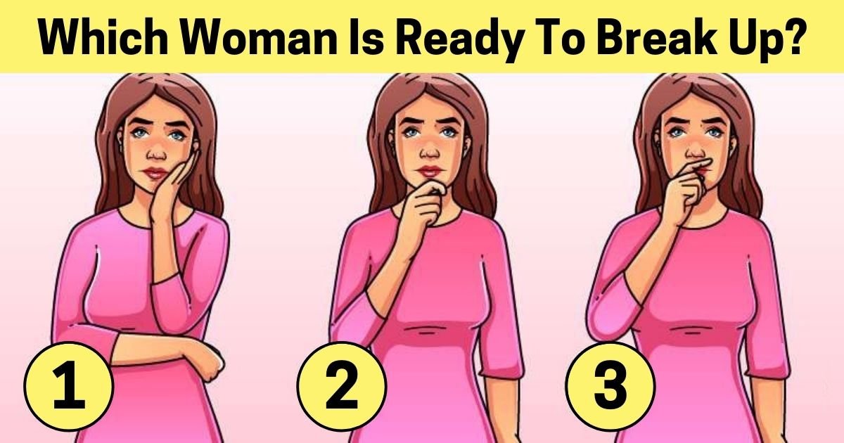 which woman is ready to break up.jpg?resize=412,275 - 90% Of Viewers Couldn’t Figure Out Which Of These Women Is Planning To Break Up! But Can You?