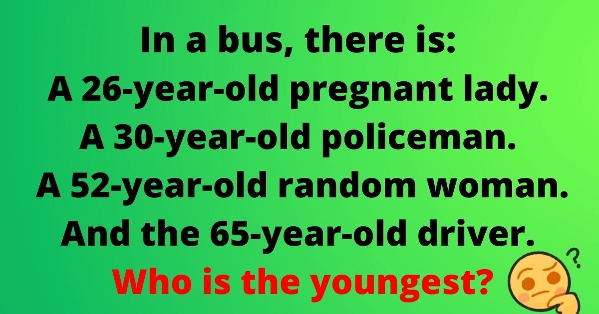 bus2.jpg?resize=1200,630 - IQ Test: 90% Of Viewers Fail To Solve All FIVE Riddles! Can You Correctly Guess The Answers To These Brainteasers?