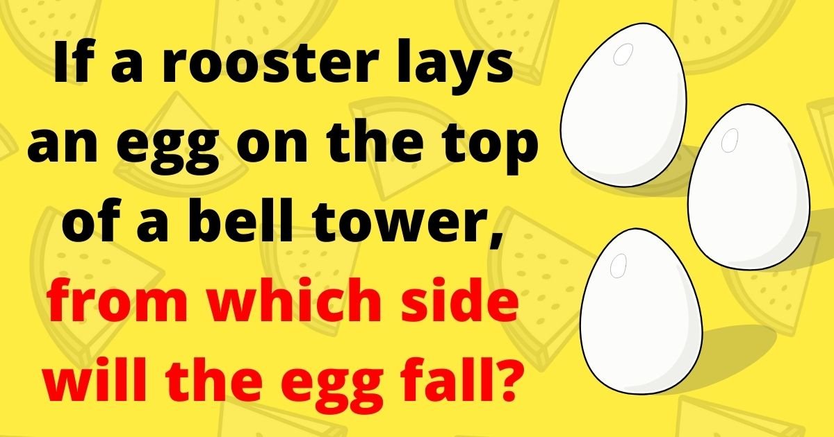 eggs.jpg?resize=1200,630 - 9 Out Of 10 People FAIL To Answer All FIVE Riddles! Can You Solve Them?