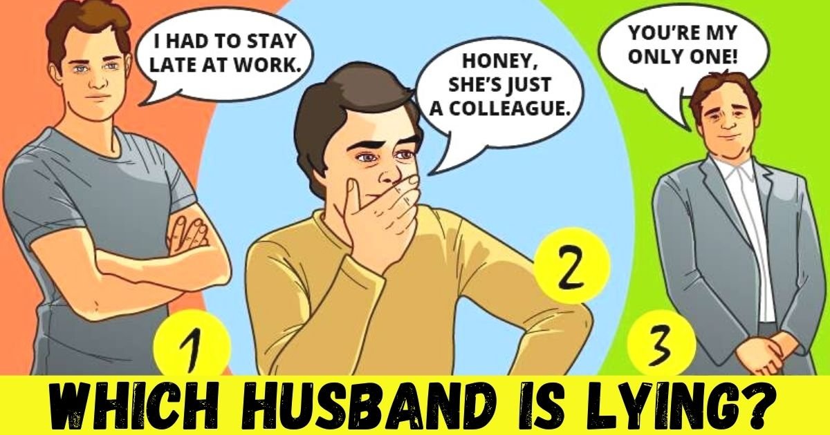 which husband is lying.jpg?resize=412,275 - 90% Of People Can't Figure Out Which Of These Men Is Lying To His Wife! But Can You Spot The Liar?