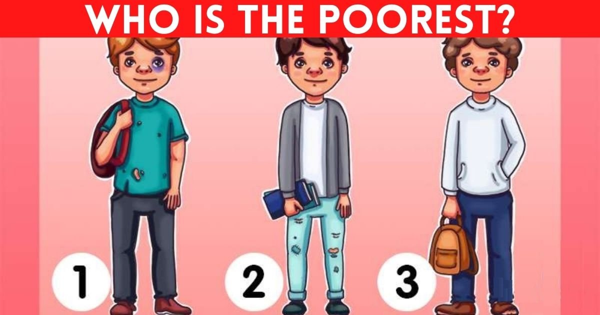 who is the poorest.jpg?resize=1200,630 - Logic Puzzle: Which Of These Boys Is The Poorest?
