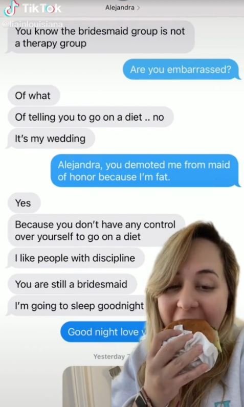 A girl was left mortified after her cousin demoted her from being maid of honour because she is "too fat"