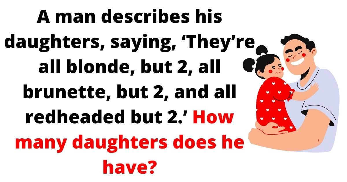 father.jpg?resize=412,232 - Brain Test: 90% Of People Fail To Solve This Question! But Can You Give The Correct Answer?
