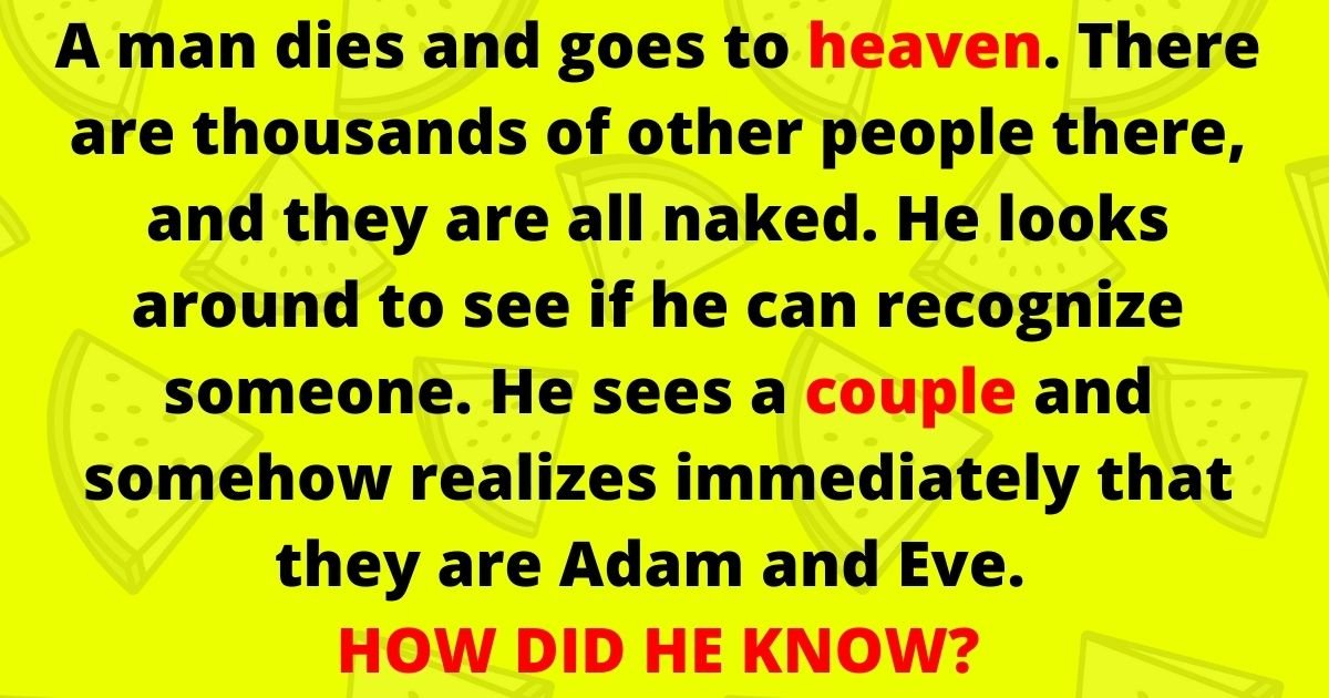 heaven3.jpg?resize=412,232 - 90% Of People Fail To Solve This Riddle But Can You Figure Out The Right Answer To This Simple Question?