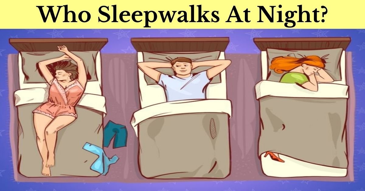 who sleepwalks at night.jpg?resize=412,275 - How Fast Can You Find Out Which Of These People Sleepwalks At Night?