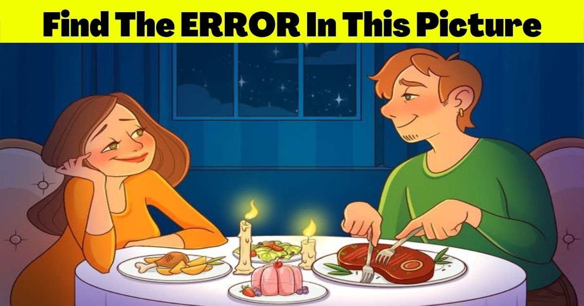 error.jpg?resize=1200,630 - 90% Of Viewers Can't Spot The MISTAKE In This Picture Of A Couple Having Dinner! But Can You Find It?