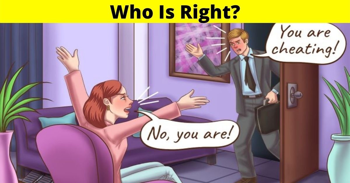 couple2.jpg?resize=1200,630 - Who Is Right? 80% Of Viewers Can't Correctly Guess The Right Answer! But What About You?