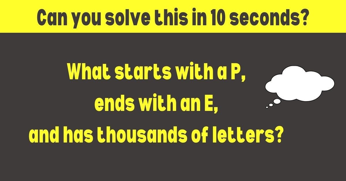 can you solve this in 10 seconds.jpg?resize=1200,630 - Most Adults Can't Solve These Riddles For CHILDREN! But Can You?