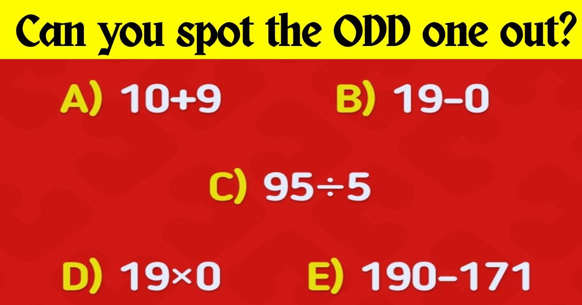 solve6.jpg?resize=1200,630 - Only 1 In 10 People Can Answer This Tricky Brainteaser! But Can You Also Spot The Odd One Out?