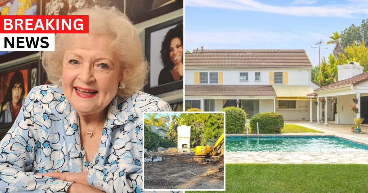 breaking 16.jpg?resize=412,275 - BREAKING: Betty White's Iconic Home Is TORN DOWN