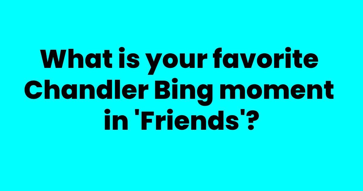 m2 4.jpeg?resize=1200,630 - EXCLUSIVE: Fans Reveal Their Favorite Chandler Bing Moment On Friends