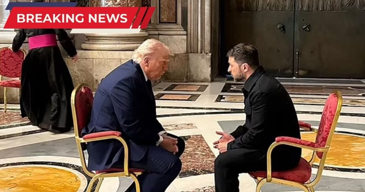 copy of single image thumbnail 1200 x 630 27.jpg?resize=1200,630 - Trump & Zelensky Engage in 'Intense Meeting' on Sidelines of Pope's Funeral At The Vatican